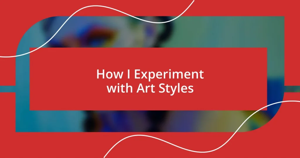 How I Experiment with Art Styles