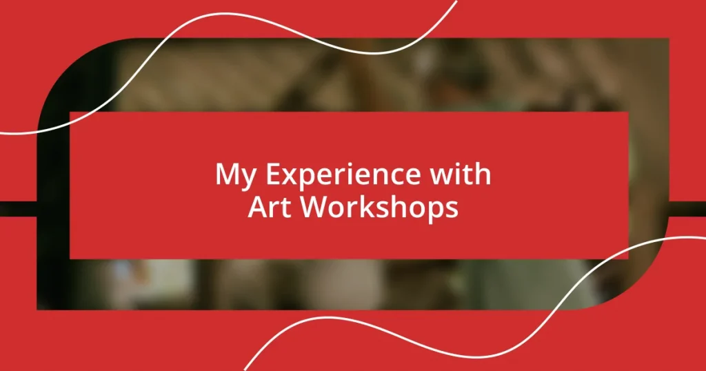 My Experience with Art Workshops