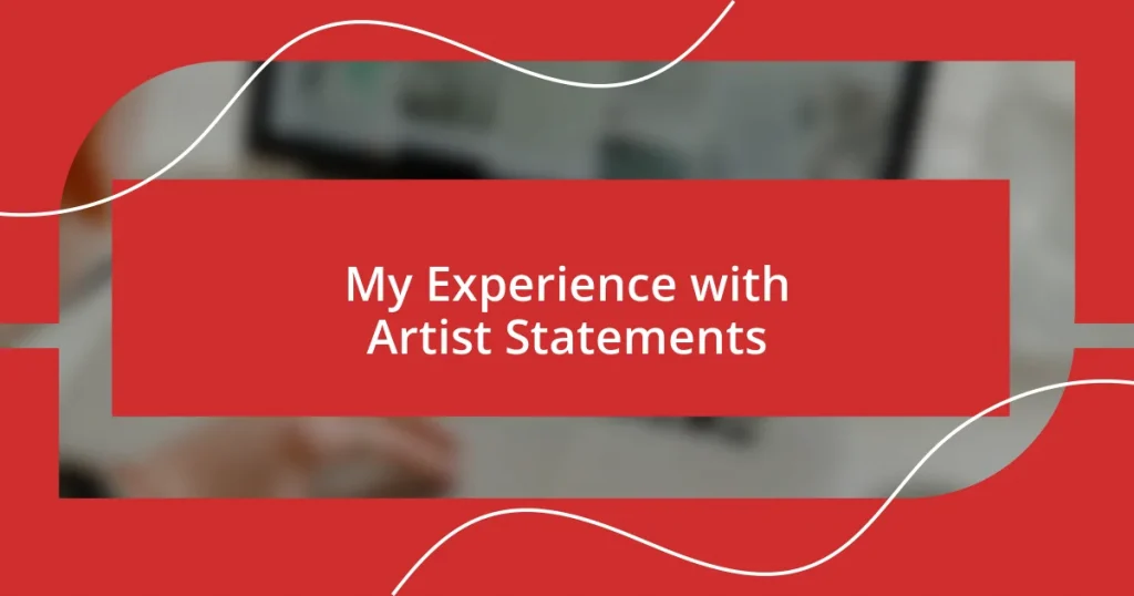 My Experience with Artist Statements
