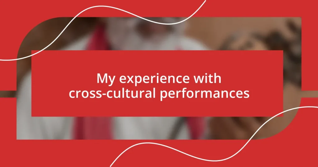 My experience with cross-cultural performances