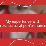 My experience with cross-cultural performances