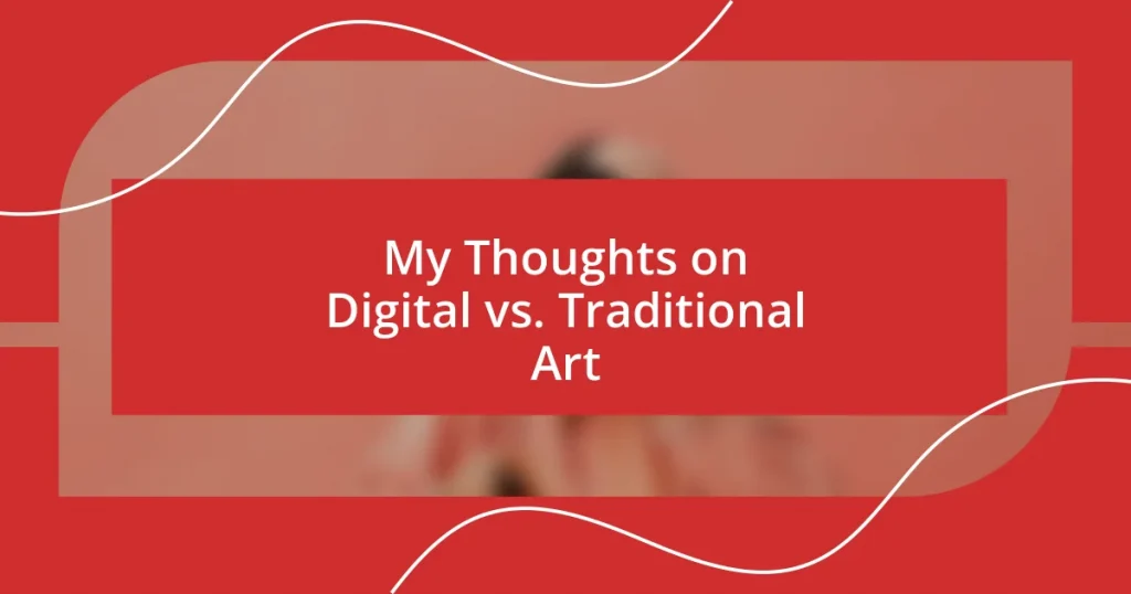 My Thoughts on Digital vs. Traditional Art