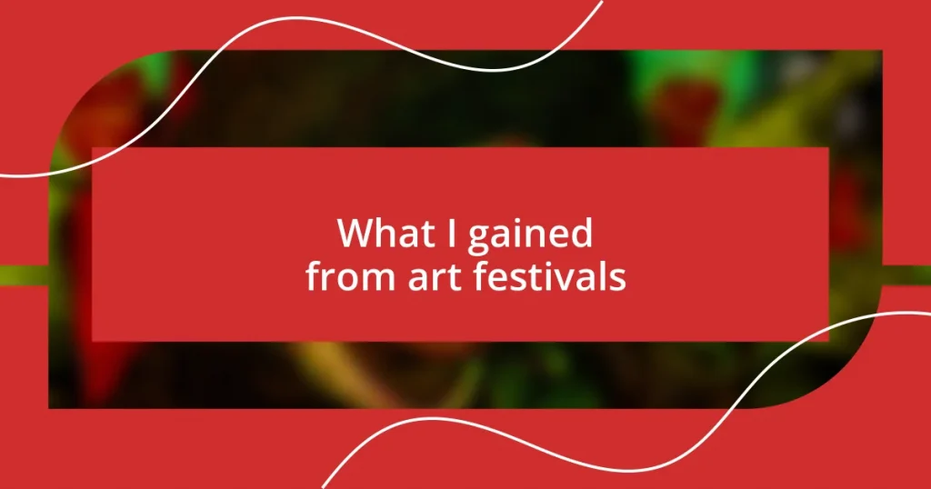 What I gained from art festivals