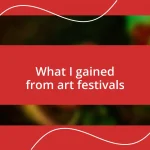 What I gained from art festivals