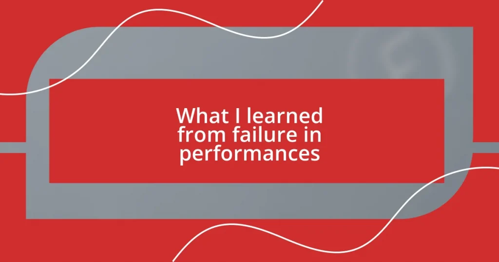 What I learned from failure in performances
