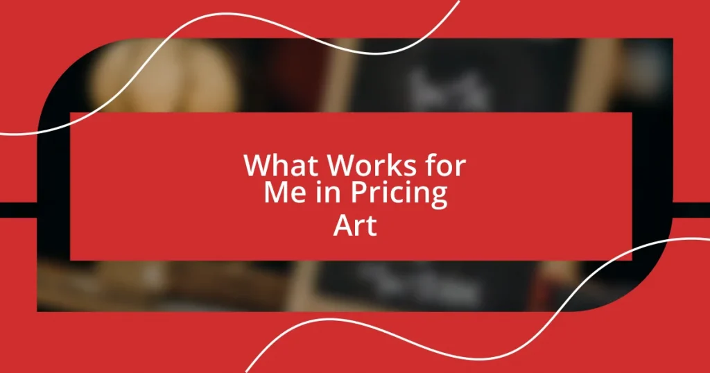 What Works for Me in Pricing Art