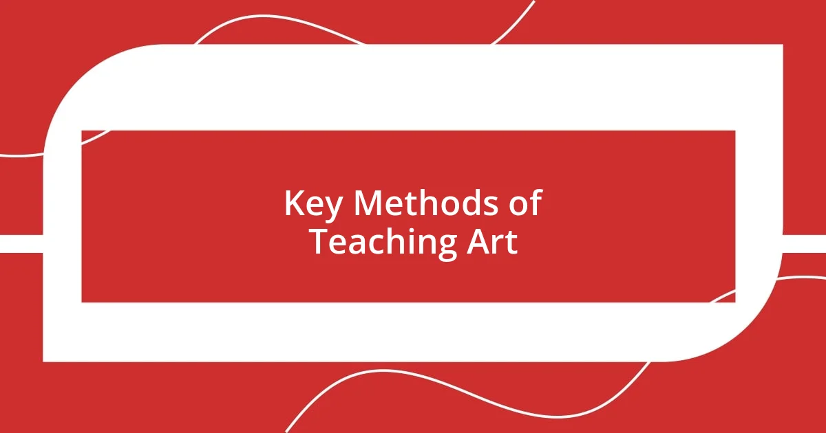 Key Methods of Teaching Art